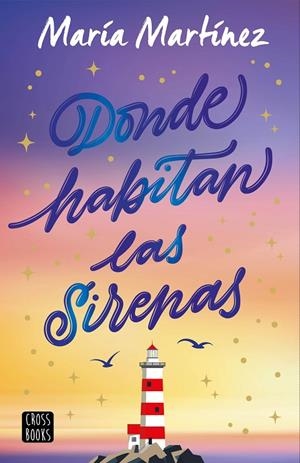 DONDE HABITAN LAS SIRENAS | 9788408308607 | MARTÍNEZ, MARÍA | Llibreria Ombra | Llibreria online de Rubí, Barcelona | Comprar llibres en català i castellà online