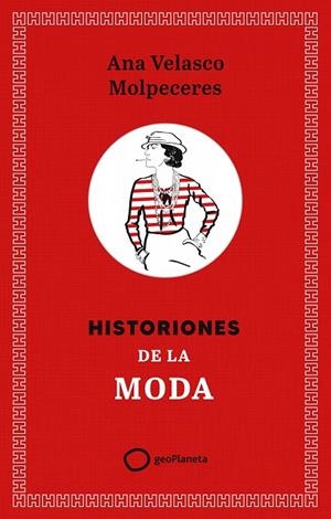 HISTORIONES DE LA MODA | 9788408308355 | VELASCO, ANA | Llibreria Ombra | Llibreria online de Rubí, Barcelona | Comprar llibres en català i castellà online