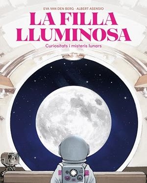 LA FILLA LLUMINOSA | 9788410090804 | VAN DEN BERG, EVA | Llibreria Ombra | Llibreria online de Rubí, Barcelona | Comprar llibres en català i castellà online