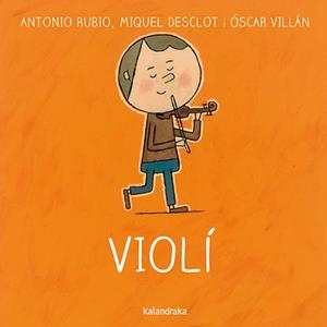 VIOLÍ | 9788484649540 | RUBIO HERRERO, ANTONIO | Llibreria Ombra | Llibreria online de Rubí, Barcelona | Comprar llibres en català i castellà online