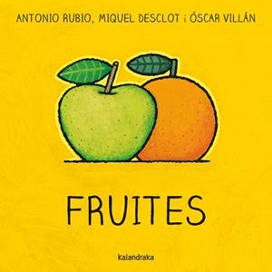 FRUITES | 9788416804764 | RUBIO, ANTONIO | Llibreria Ombra | Llibreria online de Rubí, Barcelona | Comprar llibres en català i castellà online