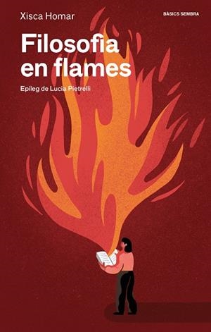 FILOSOFIA EN FLAMES | 9788410198272 | HOMAR, XISCA | Llibreria Ombra | Llibreria online de Rubí, Barcelona | Comprar llibres en català i castellà online