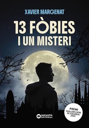 13 FÒBIES I UN MISTERI | 9788448965075 | MARGENAT GODOY, XAVIER | Llibreria Ombra | Llibreria online de Rubí, Barcelona | Comprar llibres en català i castellà online
