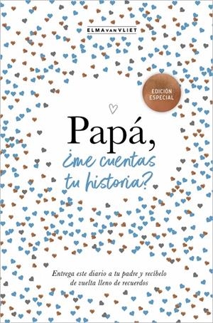 PAPÁ, ¿ME CUENTAS TU HISTORIA? (EDICIÓN OFICIAL) | 9788401022500 | ELMA VAN VLIET | Llibreria Ombra | Llibreria online de Rubí, Barcelona | Comprar llibres en català i castellà online