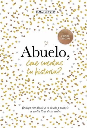 ABUELO, ¿ME CUENTAS TU HISTORIA? (EDICIÓN OFICIAL) | 9788401022968 | VAN VLIET, ELMA | Llibreria Ombra | Llibreria online de Rubí, Barcelona | Comprar llibres en català i castellà online