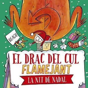 EL DRAC DEL CUL FLAMEJANT LA NIT DE NADAL | 9788491457664 | BEACH | Llibreria Ombra | Llibreria online de Rubí, Barcelona | Comprar llibres en català i castellà online