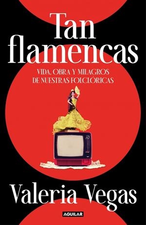 TAN FLAMENCAS | 9788403524972 | VEGAS, VALERIA | Llibreria Ombra | Llibreria online de Rubí, Barcelona | Comprar llibres en català i castellà online