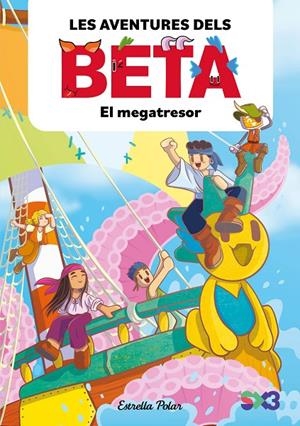 LES AVENTURES DELS BETA 4. EL MEGATRESOR | 9791387782856 | LOLA P. / ANGLÉS, ALBA | Llibreria Ombra | Llibreria online de Rubí, Barcelona | Comprar llibres en català i castellà online