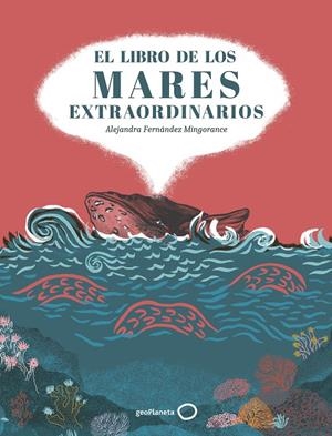 EL LIBRO DE LOS MARES EXTRAORDINARIOS | 9788408310853 | FERNÁNDEZ MINGORANCE, ALEJANDRA | Llibreria Ombra | Llibreria online de Rubí, Barcelona | Comprar llibres en català i castellà online