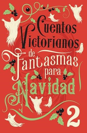 CUENTOS VICTORIANOS DE FANTASMAS PARA NAVIDAD 2 | 9788445021156 | VARIOS AUTORES | Llibreria Ombra | Llibreria online de Rubí, Barcelona | Comprar llibres en català i castellà online