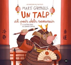 UN TALP AL PAÍS DELS SAMURAIS | 9791387782962 | GIRONELL, MARTÍ/CODINA, COANER | Llibreria Ombra | Llibreria online de Rubí, Barcelona | Comprar llibres en català i castellà online