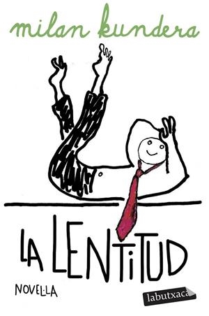 LA LENTITUD | 9791387802158 | KUNDERA, MILAN | Llibreria Ombra | Llibreria online de Rubí, Barcelona | Comprar llibres en català i castellà online