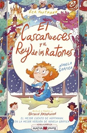 EL CASCANUECES Y EL REY DE LOS RATONES | 9788418184727 | ANDREWSON, NATALIE / HOFFMANN, E.T.A. | Llibreria Ombra | Llibreria online de Rubí, Barcelona | Comprar llibres en català i castellà online