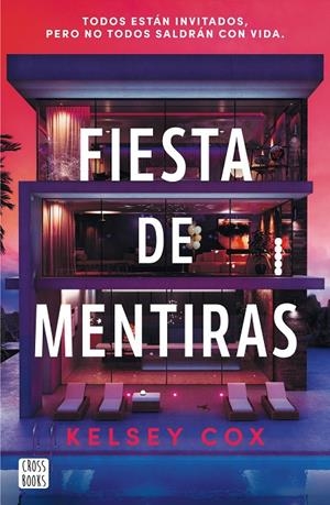 FIESTA DE MENTIRAS | 9788408310426 | COX, KELSEY | Llibreria Ombra | Llibreria online de Rubí, Barcelona | Comprar llibres en català i castellà online