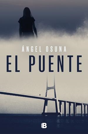 EL PUENTE | 9788466679824 | OSUNA, ÁNGEL | Llibreria Ombra | Llibreria online de Rubí, Barcelona | Comprar llibres en català i castellà online