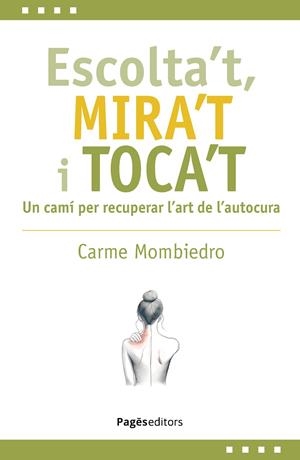 ESCOLTA'T, MIRA'T I TOCA'T | 9788413036731 | MOMBIEDRO DE CASTELLARNAU, CARME | Llibreria Ombra | Llibreria online de Rubí, Barcelona | Comprar llibres en català i castellà online