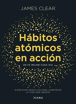 HÁBITOS ATÓMICOS EN ACCIÓN | 9788411193016 | CLEAR, JAMES | Llibreria Ombra | Llibreria online de Rubí, Barcelona | Comprar llibres en català i castellà online
