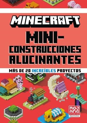 MINECRAFT OFICIAL: MINICONSTRUCCIONES ALUCINANTES | 9788410643673 | MOJANG AB | Llibreria Ombra | Llibreria online de Rubí, Barcelona | Comprar llibres en català i castellà online