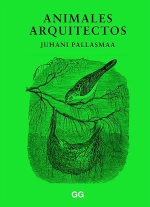 ANIMALES ARQUITECTOS | 9788425232886 | PALLASMAA, JUHANI | Llibreria Ombra | Llibreria online de Rubí, Barcelona | Comprar llibres en català i castellà online