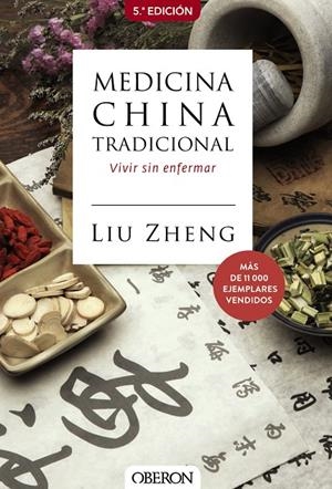 MEDICINA CHINA TRADICIONAL | 9788441552555 | ZHENG, LIU | Llibreria Ombra | Llibreria online de Rubí, Barcelona | Comprar llibres en català i castellà online