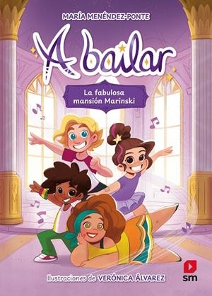A BAILAR 1: LA FABULOSA MANSIÓN MARINSKI | 9788411822725 | MENÉNDEZ-PONTE, MARÍA | Llibreria Ombra | Llibreria online de Rubí, Barcelona | Comprar llibres en català i castellà online