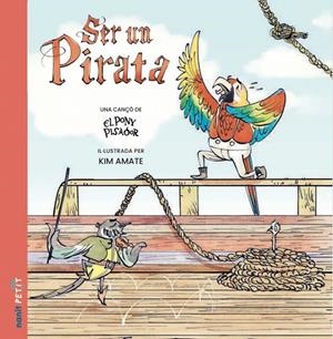 SER UN PIRATA | 9788410478053 | EL PONY PISADOR, | Llibreria Ombra | Llibreria online de Rubí, Barcelona | Comprar llibres en català i castellà online