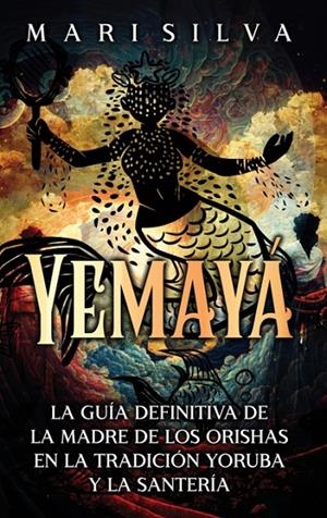 YEMAYÁ | 9781638183303 | , MARI SILVA | Llibreria Ombra | Llibreria online de Rubí, Barcelona | Comprar llibres en català i castellà online