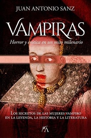 VAMPIRAS | 9788410354937 | , JUAN ANTONIO SANZ LÓPEZ | Llibreria Ombra | Llibreria online de Rubí, Barcelona | Comprar llibres en català i castellà online