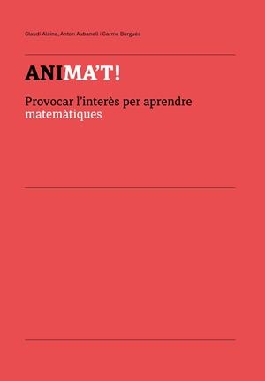 ANIMA'T! | 9788412581669 | ALSINA CATALÀ, CLAUDI / AUBANELL POU, ANTON / BURGUÉS FLAMARICH, CARME | Llibreria Ombra | Llibreria online de Rubí, Barcelona | Comprar llibres en català i castellà online