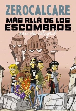 MÁS ALLÁ DE LOS ESCOMBROS (EDICIÓN INTEGRAL) | 9788419940902 | ZEROCALCARE | Llibreria Ombra | Llibreria online de Rubí, Barcelona | Comprar llibres en català i castellà online