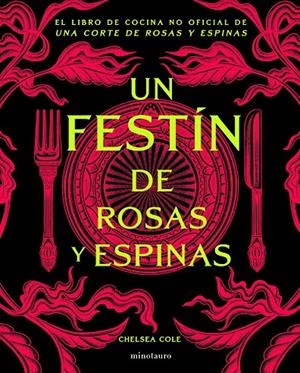 UN FESTÍN DE ROSAS Y ESPINAS | 9788445020791 | COLE, CHELSEA | Llibreria Ombra | Llibreria online de Rubí, Barcelona | Comprar llibres en català i castellà online