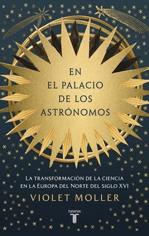 EN EL PALACIO DE LOS ASTRÓNOMOS | 9788430627417 | MOLLER, VIOLET | Llibreria Ombra | Llibreria online de Rubí, Barcelona | Comprar llibres en català i castellà online