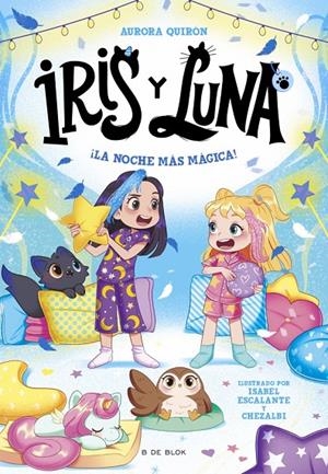 IRIS Y LUNA: CUIDADORAS DE CACHORRITOS MÁGICOS 5 - ¡LA NOCHE MÁS MÁGICA! | 9791387695453 | QUIRÓN, AURORA | Llibreria Ombra | Llibreria online de Rubí, Barcelona | Comprar llibres en català i castellà online