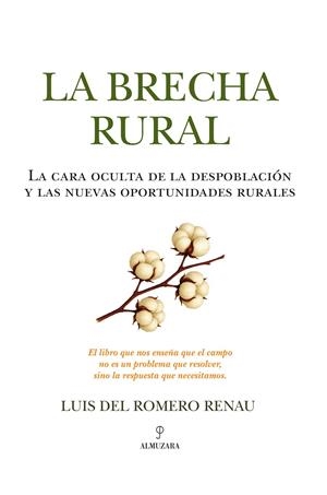 LA BRECHA RURAL | 9788410528482 | LUIS DEL ROMERO RENAU | Llibreria Ombra | Llibreria online de Rubí, Barcelona | Comprar llibres en català i castellà online