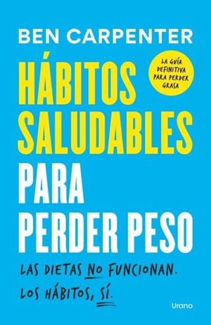 HÁBITOS SALUDABLES PARA PERDER PESO | 9791387662196 | CARPENTER, BEN | Llibreria Ombra | Llibreria online de Rubí, Barcelona | Comprar llibres en català i castellà online
