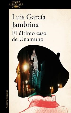 EL ÚLTIMO CASO DE UNAMUNO | 9788410496897 | GARCÍA JAMBRINA, LUIS | Llibreria Ombra | Llibreria online de Rubí, Barcelona | Comprar llibres en català i castellà online