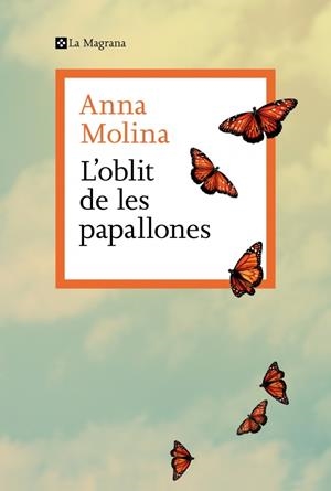 L’OBLIT DE LES PAPALLONES | 9788410009868 | MOLINA, ANNA | Llibreria Ombra | Llibreria online de Rubí, Barcelona | Comprar llibres en català i castellà online