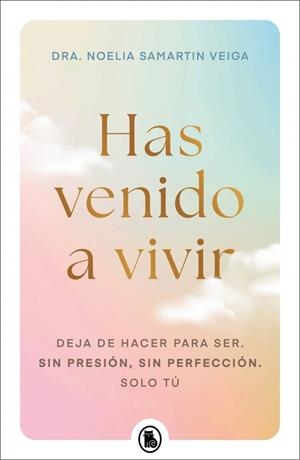 HAS VENIDO A VIVIR | 9788402430656 | SAMARTIN VEIGA, DRA. NOELIA | Llibreria Ombra | Llibreria online de Rubí, Barcelona | Comprar llibres en català i castellà online