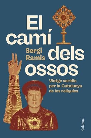 EL CAMÍ DELS OSSOS | 9788466434416 | RAMIS, SERGI | Llibreria Ombra | Llibreria online de Rubí, Barcelona | Comprar llibres en català i castellà online