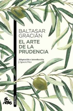 EL ARTE DE LA PRUDENCIA | 9788427054790 | GRACIÁN, BALTASAR | Llibreria Ombra | Llibreria online de Rubí, Barcelona | Comprar llibres en català i castellà online