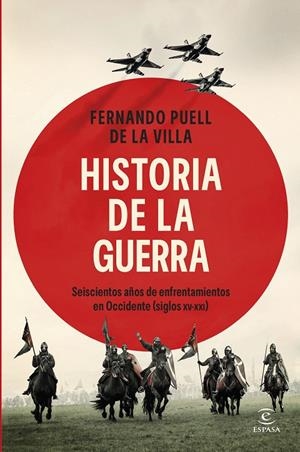 HISTORIA DE LA GUERRA | 9788467079951 | DE LA VILLA, FERNANDO PUELL | Llibreria Ombra | Llibreria online de Rubí, Barcelona | Comprar llibres en català i castellà online