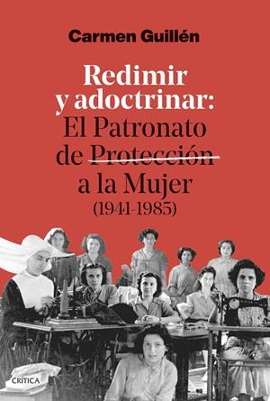 REDIMIR Y ADOCTRINAR | 9788491998280 | GUILLÉN LORENTE, CARMEN | Llibreria Ombra | Llibreria online de Rubí, Barcelona | Comprar llibres en català i castellà online