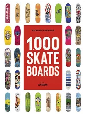 1.000 SKATEBOARDS | 9791387761417 | EISENHOUR, MACKENZIE | Llibreria Ombra | Llibreria online de Rubí, Barcelona | Comprar llibres en català i castellà online