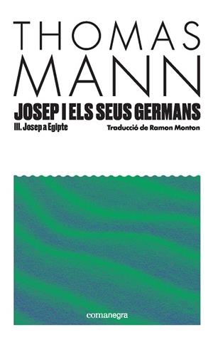 JOSEP I ELS SEUS GERMANS III | 9791387969080 | MANN, THOMAS | Llibreria Ombra | Llibreria online de Rubí, Barcelona | Comprar llibres en català i castellà online
