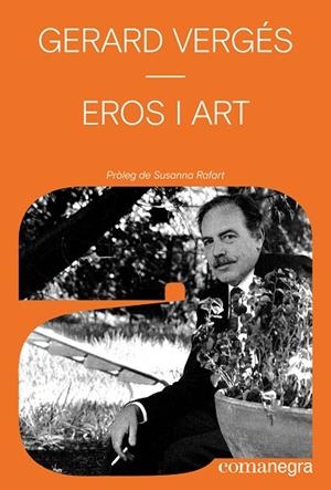 EROS I ART | 9791387969127 | VERGÉS, GERARD | Llibreria Ombra | Llibreria online de Rubí, Barcelona | Comprar llibres en català i castellà online