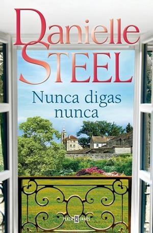 NUNCA DIGAS NUNCA | 9788401027772 | STEEL, DANIELLE | Llibreria Ombra | Llibreria online de Rubí, Barcelona | Comprar llibres en català i castellà online