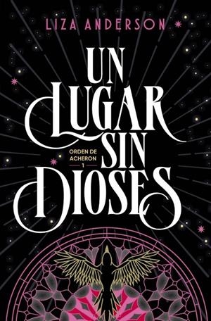 UN LUGAR SIN DIOSES (ORDEN DE ACHERON 1) | 9791387741587 | ANDERSON, LIZA | Llibreria Ombra | Llibreria online de Rubí, Barcelona | Comprar llibres en català i castellà online