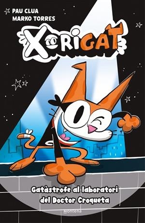 XORIGAT 1 - GATÀSTROFE AL LABORATORI DEL DOCTOR CROQUETA | 9791387724337 | CLUA, PAU | Llibreria Ombra | Llibreria online de Rubí, Barcelona | Comprar llibres en català i castellà online