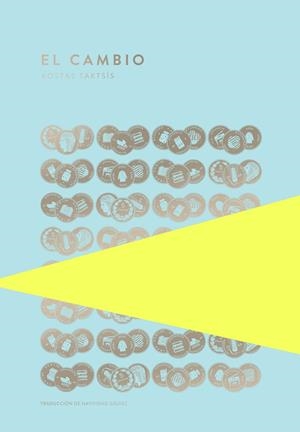 EL CAMBIO | 9789992083062 | TAKTSÍS, KOSTAS | Llibreria Ombra | Llibreria online de Rubí, Barcelona | Comprar llibres en català i castellà online