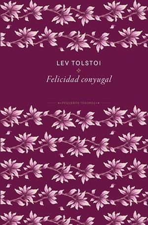 LA FELICIDAD CONYUGAL | 9788410989467 | TOLSTÓI, LEV | Llibreria Ombra | Llibreria online de Rubí, Barcelona | Comprar llibres en català i castellà online
